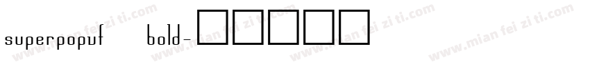superpopvf bold字体转换